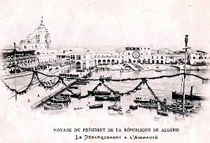 Alger - Amiraute - Debarquement du President de la Republique Loubet - 1903